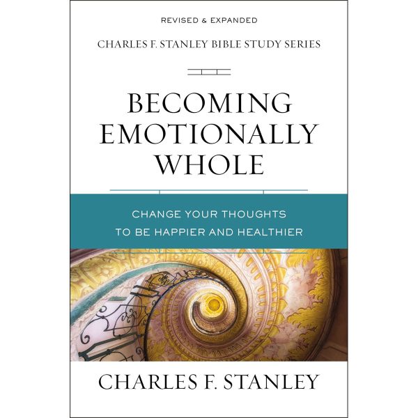 Becoming Emotionally Whole: Change Your Thoughts To Be Happier (Paperback) Discount