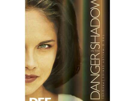 Danger In The Shadows (Prequel To The OMalley Series)(Paperback) Hot on Sale