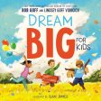 Dream Big For Kids (Hardcover) Sale