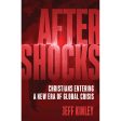 Aftershocks: Christians Entering A New Era Of Global Crisis (Paperback) Discount