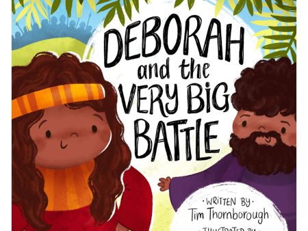 Deborah and the Very Big Battle - Very Best Bible Stories Book 5 (Hardcover) Online Sale