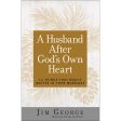 A Husband After God s Own Heart (Paperback) Online Hot Sale