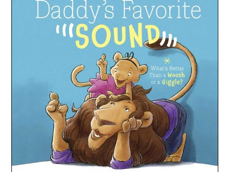 Daddy s Favorite Sound (Hardcover Picture Book) For Cheap