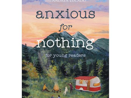 Anxious For Nothing (Young Readers Edition): Living Above Anxiety And Loneliness (Paperback) Online Hot Sale