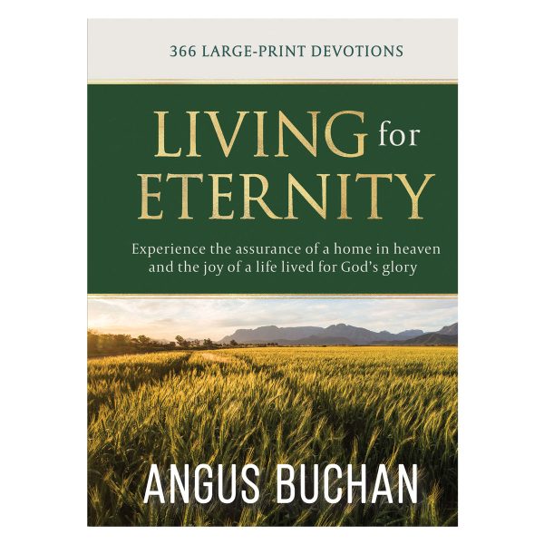 Living for Eternity: 366 Large-Print Devotions (Hardcover) Supply