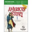 America s Story 1 Teacher Guide: From The Ancient Americas To The Great Gold Rush (Paperback) For Cheap