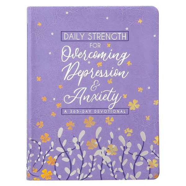 Daily Strength for Overcoming Depression & Anxiety: A 365-Day Devotional IM For Cheap