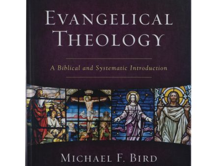 Evangelical Theology, Second Edition: A Biblical And Systematic Introduction (Hardcover) Fashion