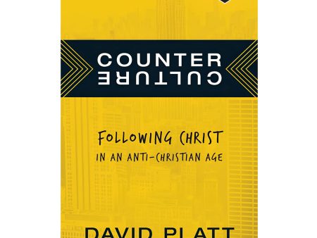 Counter Culture: Following Christ in an Anti-Christian Age - Revised & Updated PB Online