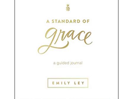 A Standard Of Grace: Guided Journal (Hardcover) For Discount