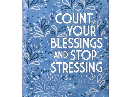 Count Your Blessings and Stop Stressing: 365 Daily Devotions (Imitation Leather) For Sale