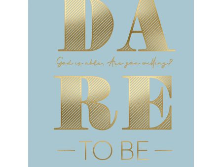 Dare To Be: God Is Able. Are You Willing? (Hardcover) Online Sale