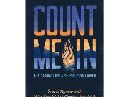 Count Me In: The Daring Life of a Jesus Follower (Paperback) Discount