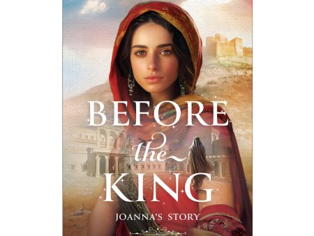 Before the King: Joanna s Story - Women of the Way (Paperback) For Discount