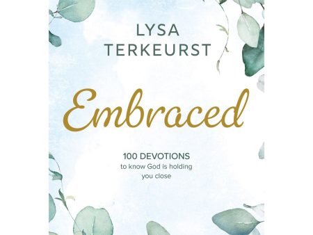 Embraced: 100 Devotions to Know God is Holding You Close (Hardcover) Online now