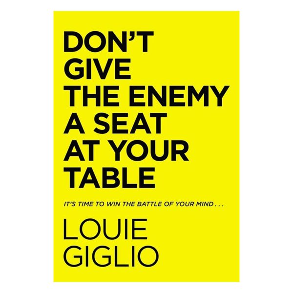 Don t Give The Enemy A Seat At Your Table: Win The Battle (Hardcover) Fashion