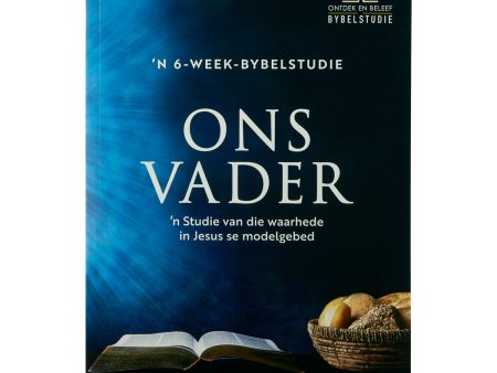 Ons Vader Bybelstudie:  n Studie van die Waarhede in Jesus se Modelgebed (Sagteband) For Discount