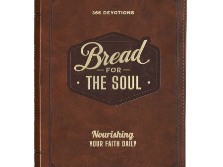 Bread for the Soul: Nourishing Your Faith Daily - 366 Devotions (Faux Leather) Fashion