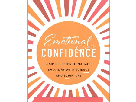 Emotional Confidence: 3 Simple Steps to Manage Emotions (Paperback) Discount