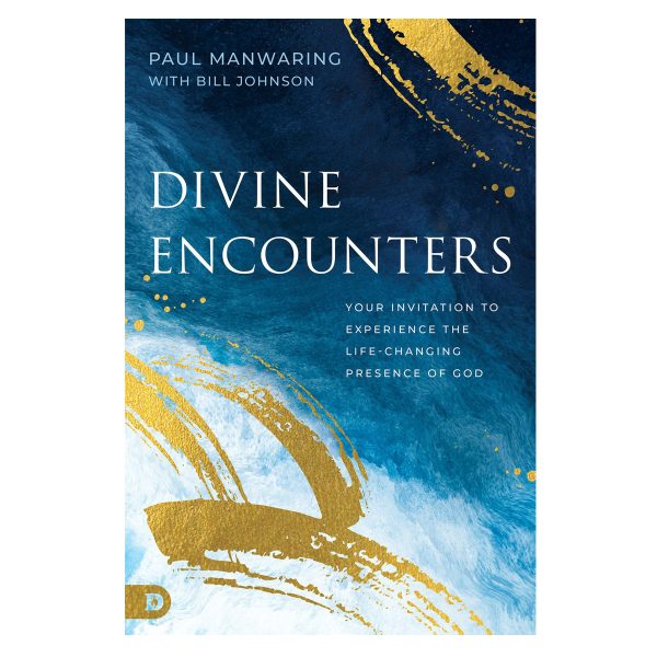 Divine Encounters: Your Invitation to Experience the Life-Changing Presence of God PB For Discount