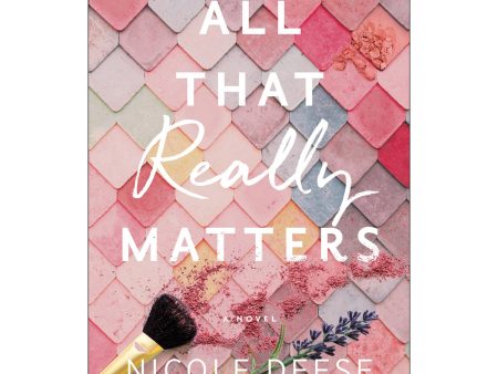 All That Really Matters (Paperback) Online now