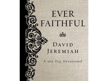 Ever Faithful: A 365-Day Devotional (Hardcover) Online Sale