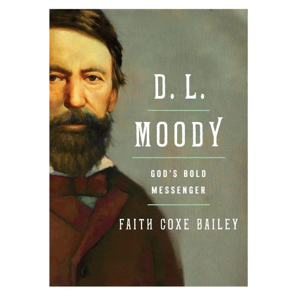 D. L. Moody: God s Bold Messenger (Paperback) on Sale