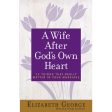 A Wife After God s Own Heart Marriage Edition (Paperback) Cheap