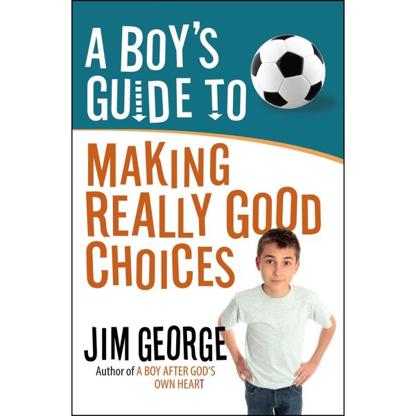 A Boy s Guide To Making Really Good Choices (Paperback) Hot on Sale