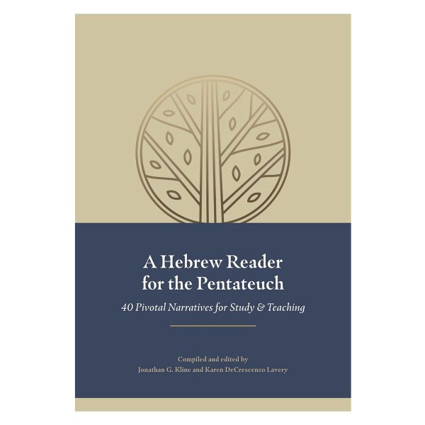 A Hebrew Reader for the Pentateuch: 40 Pivotal Narratives for Study and Teaching HC For Cheap