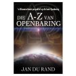 Die A-Z van Openbaring: ’n Allesomvattende Perspektief op die Boek Openbaring (Sagteband) Fashion