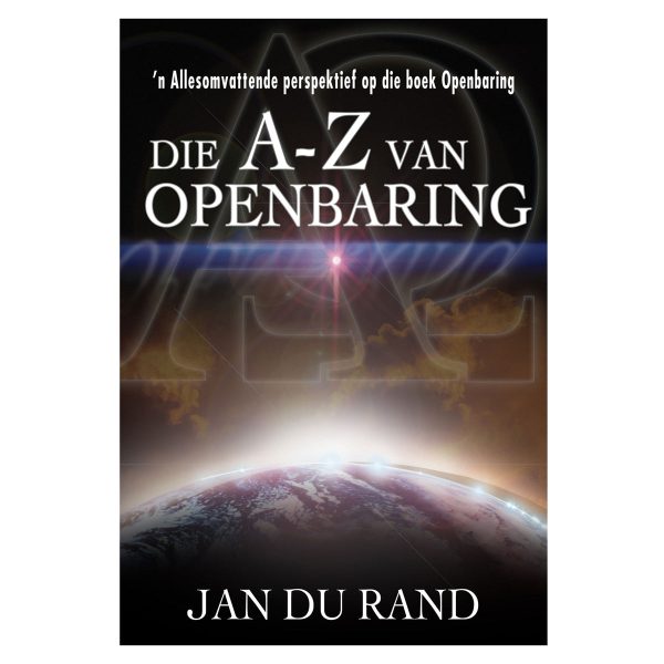 Die A-Z van Openbaring: ’n Allesomvattende Perspektief op die Boek Openbaring (Sagteband) Fashion