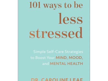 101 Ways To Be Less Stressed (Hardcover) Discount