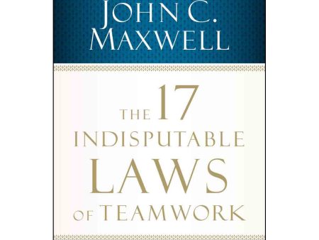 17 Indisputable Laws Of Teamword (Paperback) For Sale