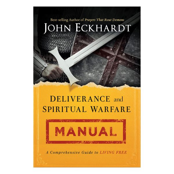 Deliverance And Spiritual Warfare Manual: A Comprehensive Guide to Living Free (Paperback) Online Sale