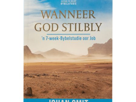 Wanneer God Stilbly:  n 7-week-Bybelstudie oor Job (Sagteband) Hot on Sale