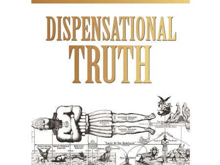 Dispensational Truth: God’s Plan and Purpose in the Ages (Hardcover) Online