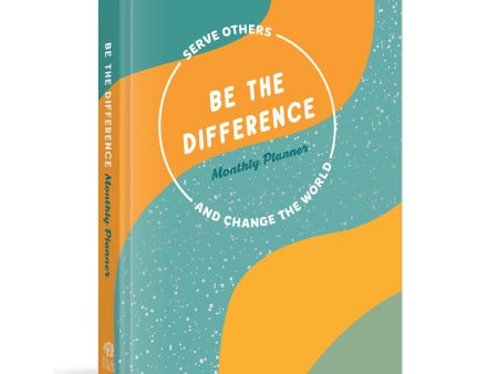 Be The Difference Monthly Planner: Serve Others And Change The World (Hardcover) Sale