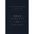 Bold Pursuit: A 90-Day Devotional For Men Seeking The Heart Of God (Hardcover) Supply