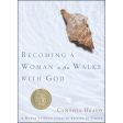 Becoming A Woman Who Walks With God (Paperback) Hot on Sale