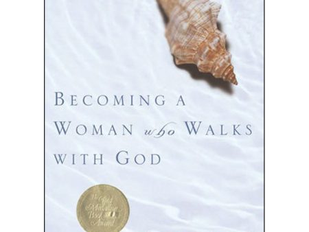 Becoming A Woman Who Walks With God (Paperback) Hot on Sale