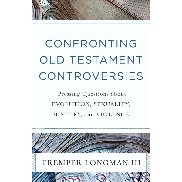 Confronting Old Testament Controversies (Paperback) Online Sale