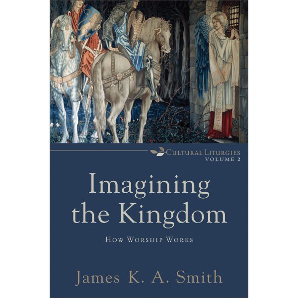 Imagining The Kingdom (Paperback) Fashion