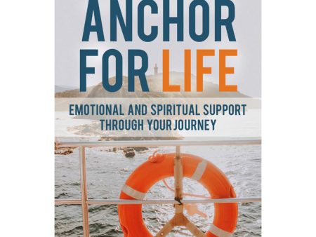 Anchor For Life: Emotional And Spiritual Support Through Your Journey (Paperback) Fashion