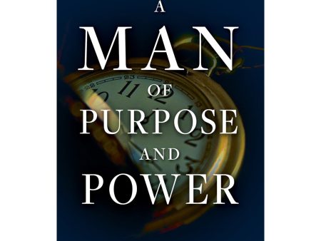 A Man Of Purpose And Power: A 90 Day Devotional (Paperback) Online now