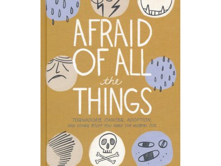 Afraid Of All The Things (Hardcover) Hot on Sale