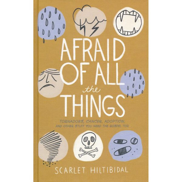 Afraid Of All The Things (Hardcover) Hot on Sale