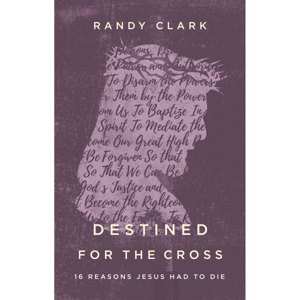 Destined For The Cross: 16 Reasons Jesus Had To Die (Paperback) Fashion