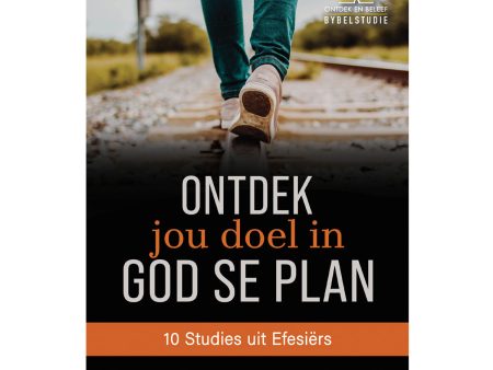 Ontdek Jou Doel in God Se Plan Bybelstudie - 10 Studies uit Efesiërs (Sagteband) Fashion