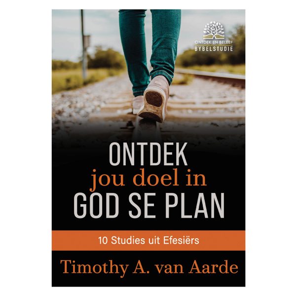 Ontdek Jou Doel in God Se Plan Bybelstudie - 10 Studies uit Efesiërs (Sagteband) Fashion